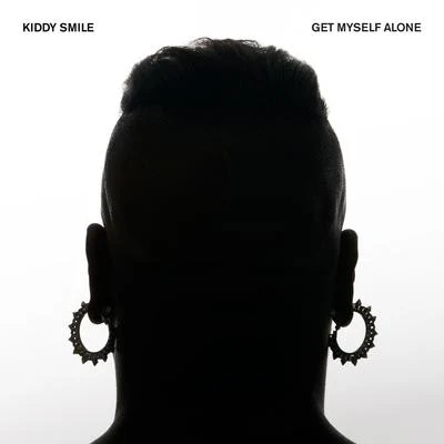 Kiddy SmileGet Myself Alone - Single