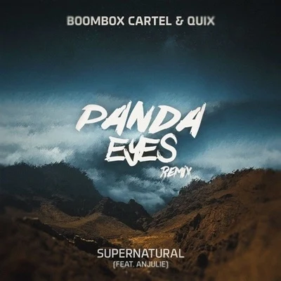 Panda EyesSupernatural (Panda Eyes Remix)