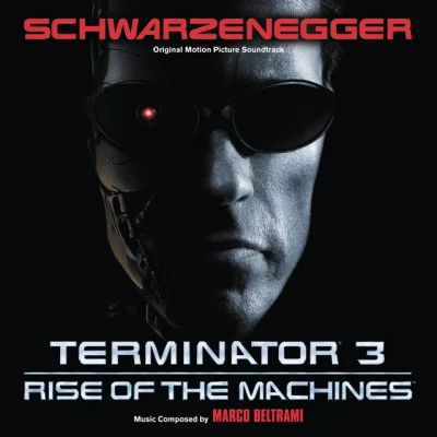 Marco BeltramiTerminator 3: Rise Of The Machines (Original Motion Picture Soundtrack)