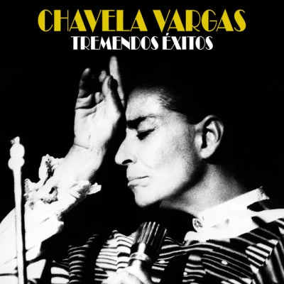 Chavela Vargas/Manuel M. PonceTremendos Éxitos (Remastered)