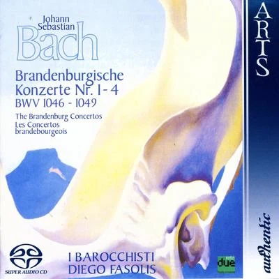 Duilio GalfettiJohann Sebastian Bach: The Brandenburg Concertos No. 1-4, BWV 1046-1049