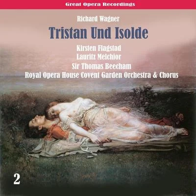 Alfred Jerger/Lauritz Melchior/Wiener Philharmoniker/Bruno Walter/Emanuel List/Lotte Lehmann/Ella FleschWagner: Tristan Und Isolde, Vol. 2