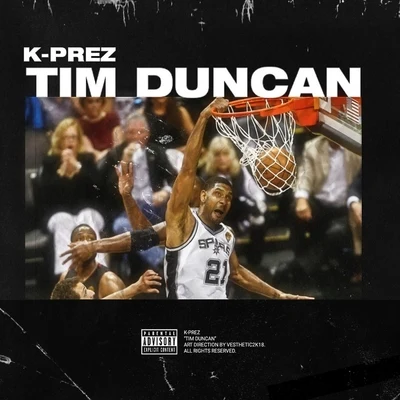 K-Prez/SnowgoonsTim Duncan