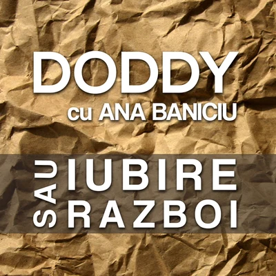 DoddyIubire sau razboi