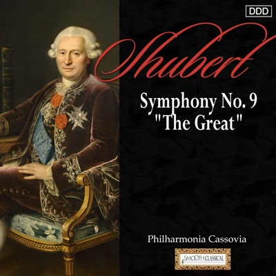 Philharmonia Cassovia/Andrew Mogrelia/Classical Music SongsSchubert: Symphony No. 9, "The Great"