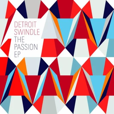 Detroit SwindleThe Passion EP