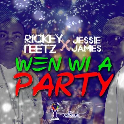 Jessie JamesWen Wi a Party - Single