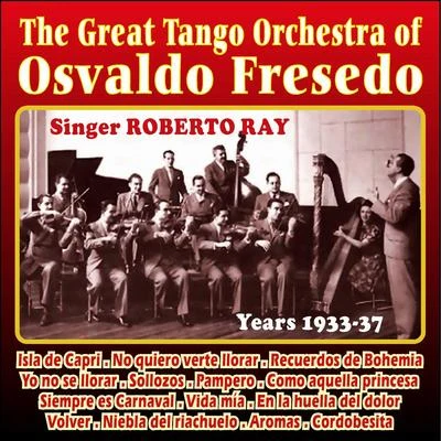 Osvaldo FresedoDizzy GillespieOrquesta Osvaldo FresedoThe Great Tango Orchestra Of