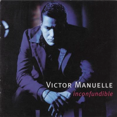 Victor ManuelleInconfundible