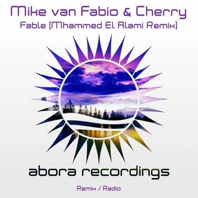 Cherry/Caique CarvalhoFable (Mhammed El Alami Remix)