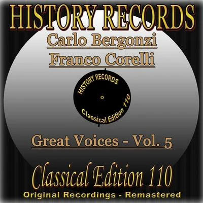 Carlo BergonziMichel GlotzPaul VavasseurOrchestre De La Société Des Concerts Du ConservatoireGeorges PretreMaria CallasHistory Records - Classical Edition 110 - Great Voices - Carlo Bergonzi & Franco Corelli (Original Recordings - Remastered)