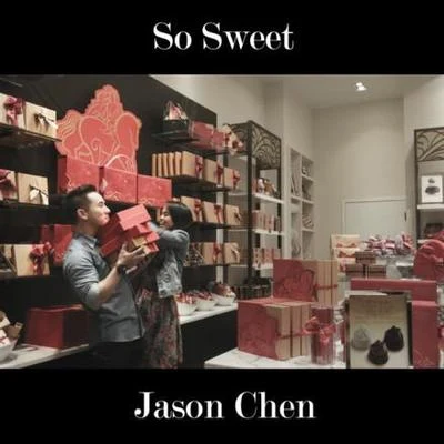 Jason Chen/胖胖胖 (Pang Pang Pang)/Danny_AhBoy許佳麟So Sweet