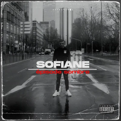 SofianeEpisode sombre