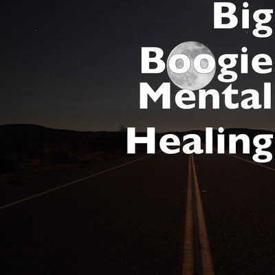 P Rock/Big BoogieMental Healing