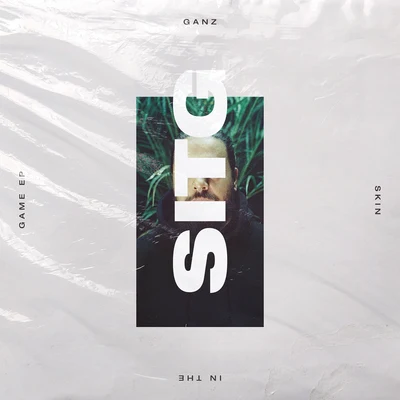 GANZ/Nevve/PLS&TYSkin In The Game EP