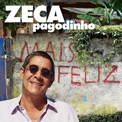 Zeca Pagodinho/Maysa/Ana Cañas/Só Pra Contrariar/Clara Moreno/Leny Andrade/Orlando Silva/Luiz Gonzaga/Quintino & Blasterjaxx/João BoscoMais Feliz