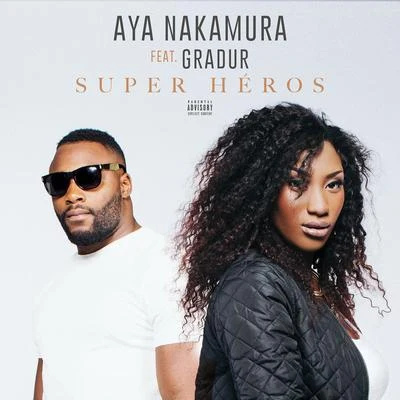 Aya NakamuraSuper héros (feat. Gradur)