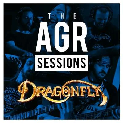 DragonflyThe AGR Sessions