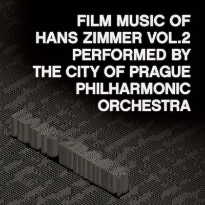 The City of Prague Philharmonic Orchestra/Franz Schubert/City of Prague Phiharmonic Orchestra/Johann Pachelbel/Darko Petrinjak/Niccolò Paganini/Valter Despalj/Lucie Svelhova/James Fitzpatrick/Brian BurrowsFilm Music of Hans Zimmer Vol.2