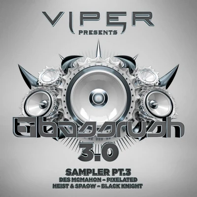 SpaowBassrush 3.0Sampler, Pt. 3