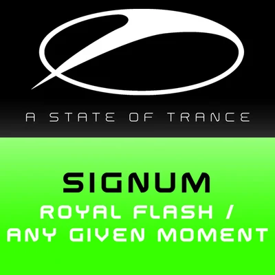 SignumRoyal FlashAny Given Moment