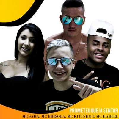 Mc Kitinho/Mc MR BimPrometeu Que Ia Sentar