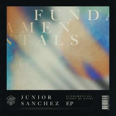 Junior SanchezFundamentals EP