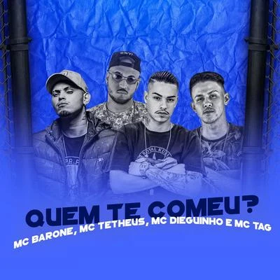 MC Barone/MC RickQuem Te Comeu?