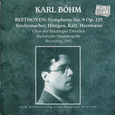 Meta Seinemeyer/Margarete Teschemacher/Hans Hopf/Ivar Andresen/Tino Pattiera/Kurt Böhme/Georg Hann/Josef Greindl/Josef Herrmann/Michael BohnenBeethoven: Symphony No. 9 in D Minor, Op. 125, Choral