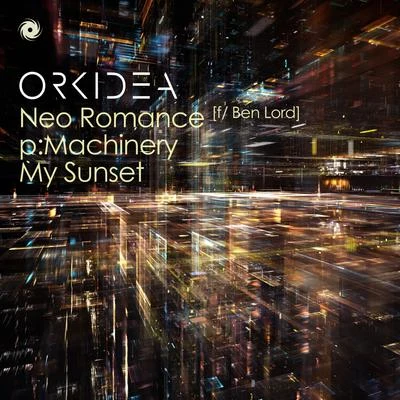 OrkideaNeo Romancep:MachineryMy Sunset