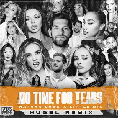 Little MixNo Time For Tears (HUGEL Remix)