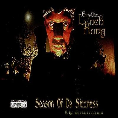 Brotha Lynch HungSeason Of Da Siccness