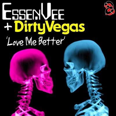 Dirty VegasLeSonicLove Me Better