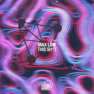 Max LowThis Shit