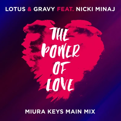 Nicki Minaj/Lady A/Carmen Reece/T.I./Various Artists/Secondhand Serenade/A Rocket to the Moon/Dirty Heads/Justin Bieber/Austin MahoneThe Power Of Love (Miura Keys Main Mix)