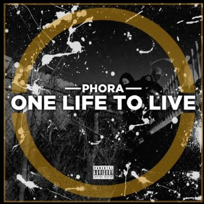 PhoraOne Life To Live