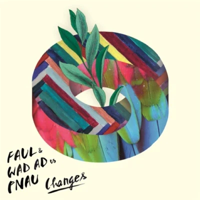 Pnau/LadyhawkeChanges