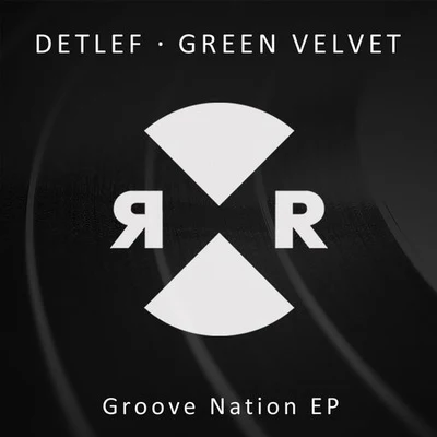 Green Velvet/Patrick ToppingGroove Nation EP