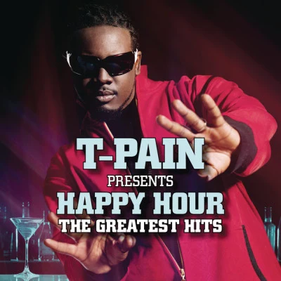 T-PainHappy Hour: The Greatest Hits