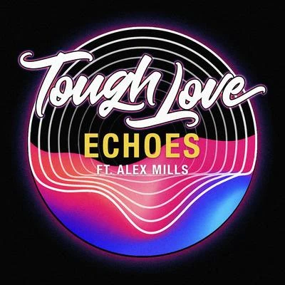 Tough LoveEchoes