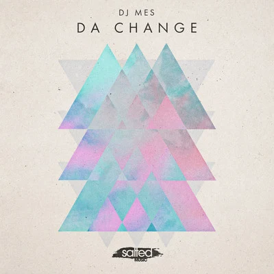 DJ Mes/RescueDa Change