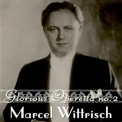 Erich OrthmannGlorious Operetta No. 2