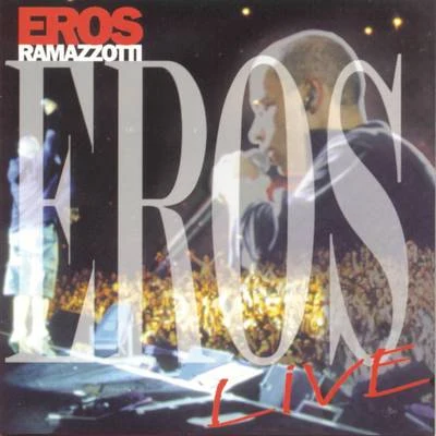 Eros RamazzottiEros Live