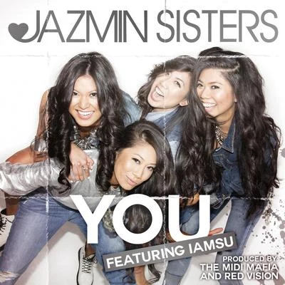 Jazmin SistersYou (feat. IamSu!) - Single