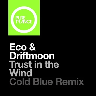 EcoTrust in the Wind (Cold Blue Remix)