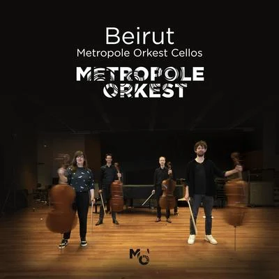 Metropole Orkest/Raul MidonBeirut (Metropole Orkest Cellos)