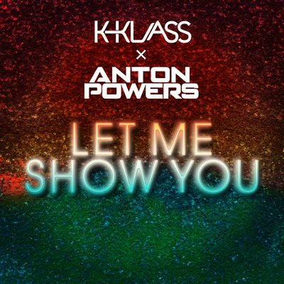 K-KlassLet Me Show You