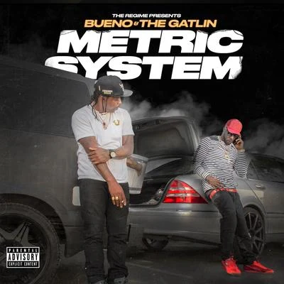 BUENO/Sweetz/J-DiggsThe Regime Presents: Metric System