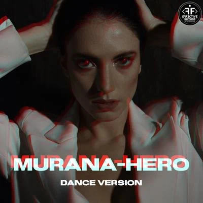 MURANAHero (Dance Version)