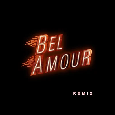 Bel AmourBel Amour ( Remix )